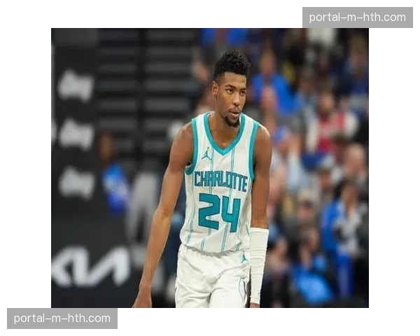 消息：黄蜂队探花秀布兰登-米勒因脚部应力反应，将缺席剩余常规赛